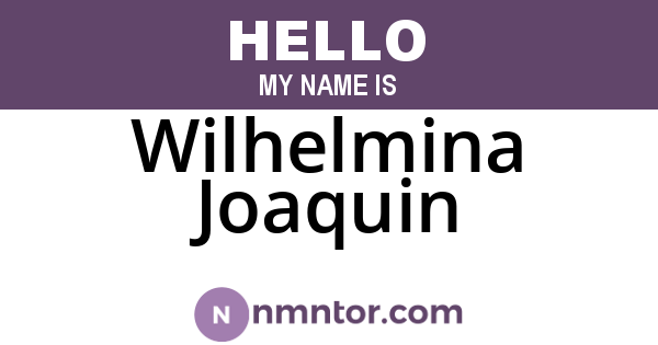 Wilhelmina Joaquin