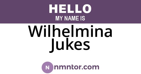 Wilhelmina Jukes
