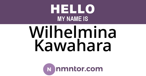 Wilhelmina Kawahara