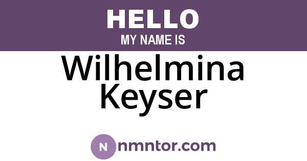 Wilhelmina Keyser