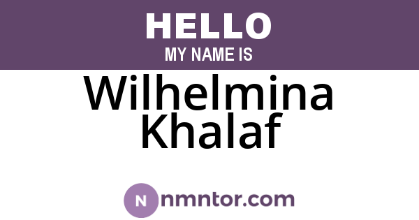 Wilhelmina Khalaf