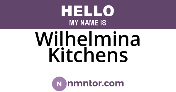 Wilhelmina Kitchens