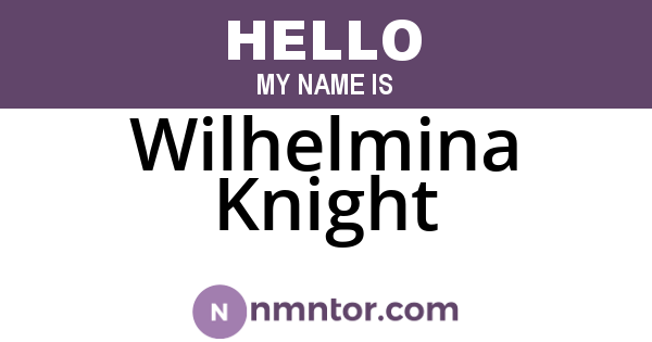 Wilhelmina Knight