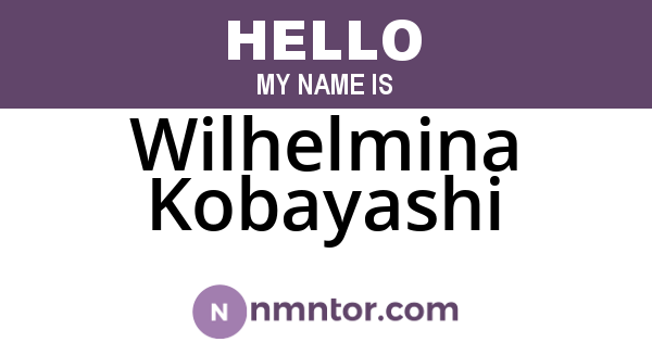 Wilhelmina Kobayashi