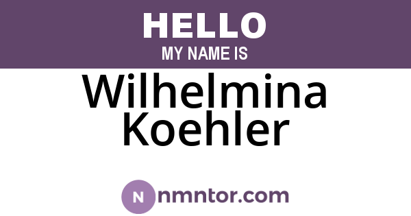 Wilhelmina Koehler