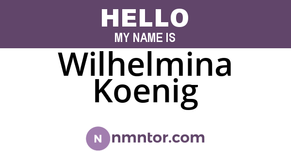 Wilhelmina Koenig