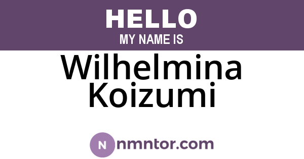 Wilhelmina Koizumi