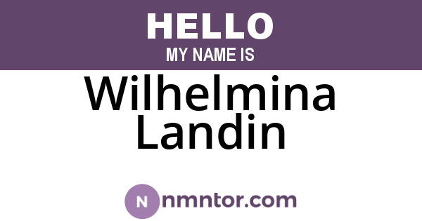 Wilhelmina Landin