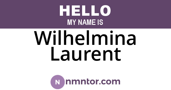 Wilhelmina Laurent
