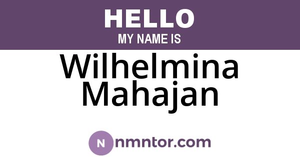 Wilhelmina Mahajan