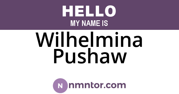 Wilhelmina Pushaw