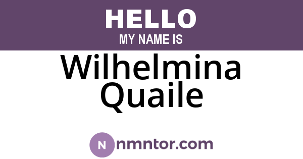 Wilhelmina Quaile