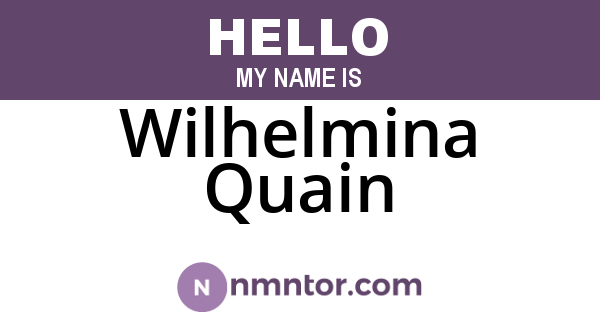 Wilhelmina Quain