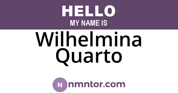 Wilhelmina Quarto