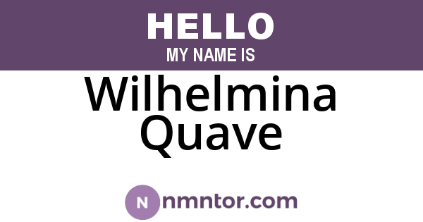 Wilhelmina Quave