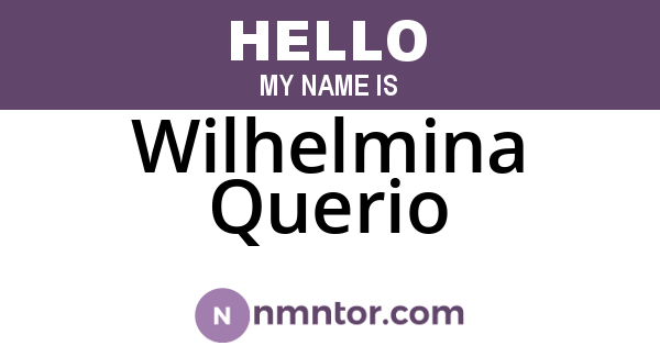 Wilhelmina Querio