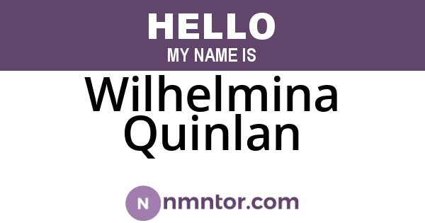 Wilhelmina Quinlan