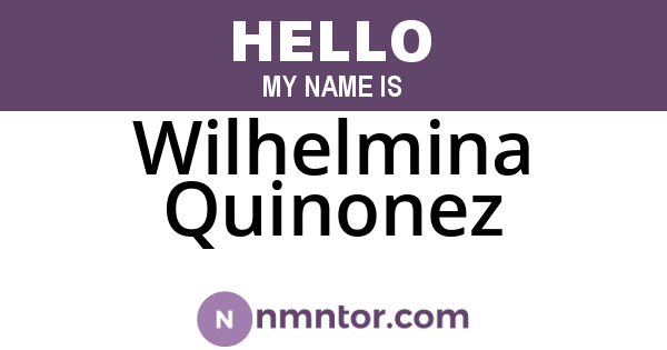 Wilhelmina Quinonez