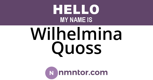 Wilhelmina Quoss