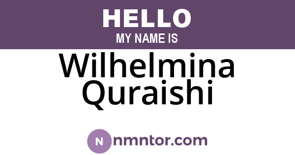 Wilhelmina Quraishi
