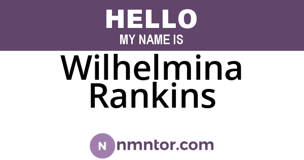 Wilhelmina Rankins