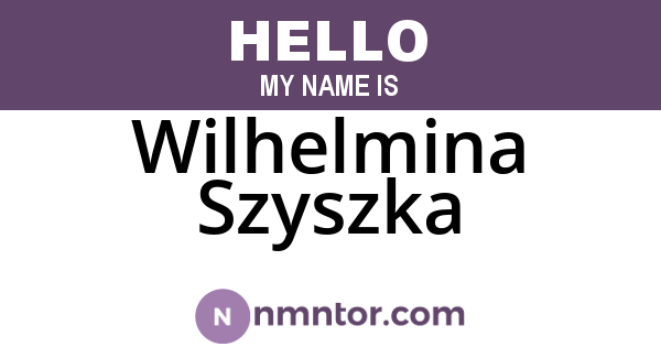 Wilhelmina Szyszka