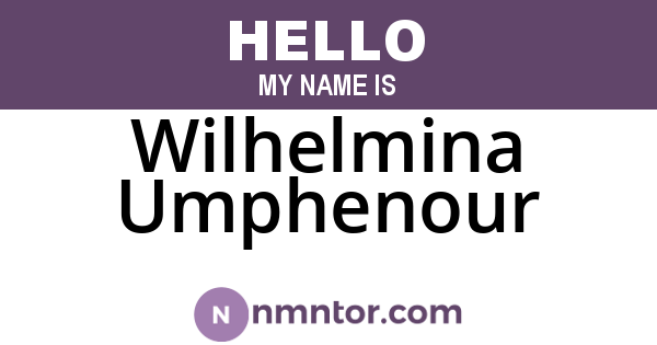 Wilhelmina Umphenour