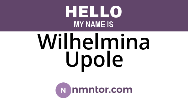 Wilhelmina Upole