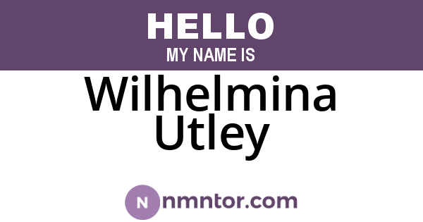 Wilhelmina Utley