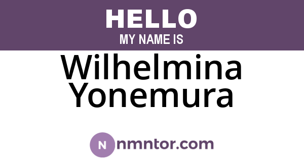 Wilhelmina Yonemura