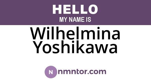 Wilhelmina Yoshikawa