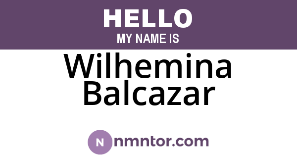 Wilhemina Balcazar