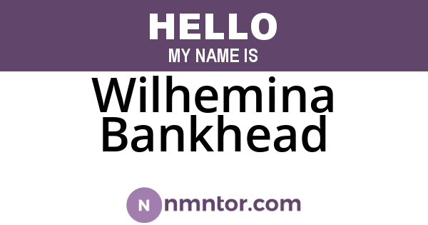Wilhemina Bankhead