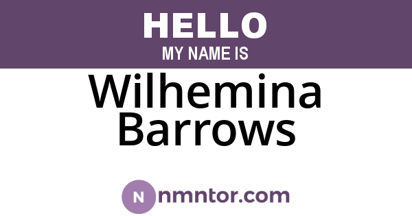 Wilhemina Barrows