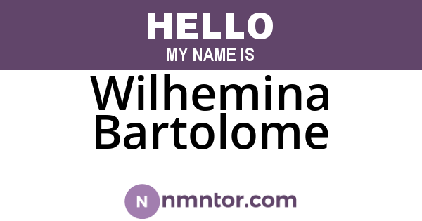 Wilhemina Bartolome