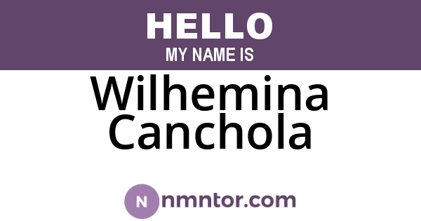 Wilhemina Canchola