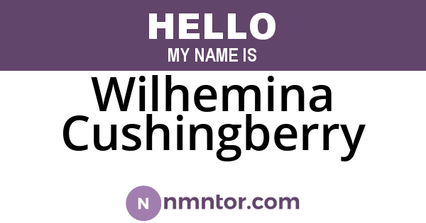 Wilhemina Cushingberry