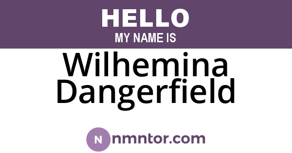 Wilhemina Dangerfield