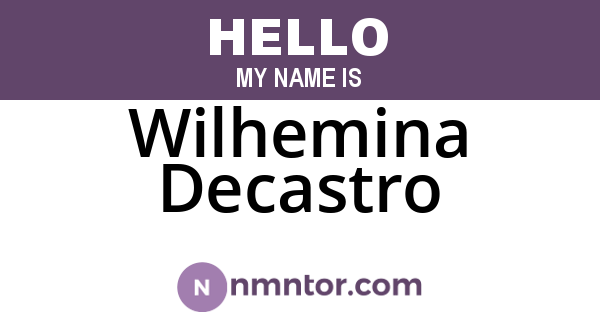 Wilhemina Decastro