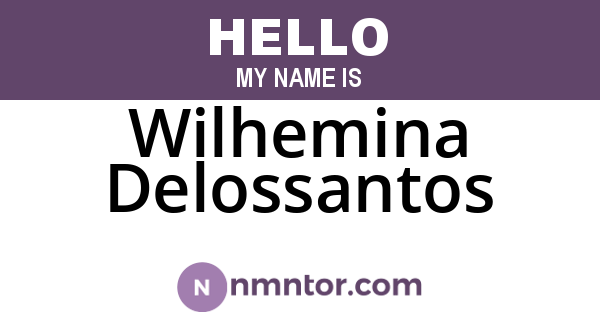 Wilhemina Delossantos