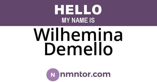 Wilhemina Demello