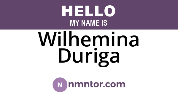 Wilhemina Duriga