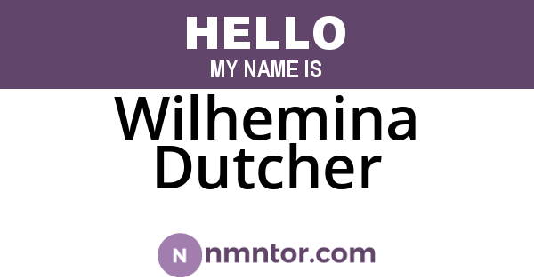 Wilhemina Dutcher