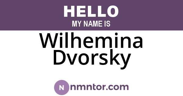 Wilhemina Dvorsky