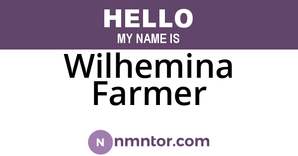 Wilhemina Farmer