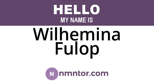 Wilhemina Fulop