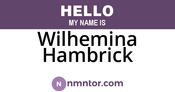 Wilhemina Hambrick