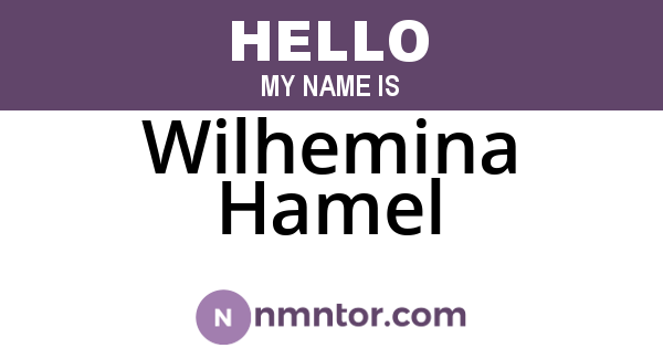 Wilhemina Hamel