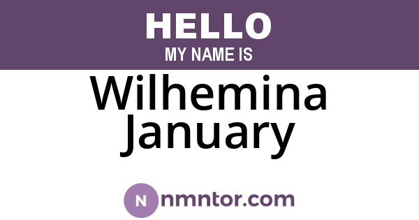 Wilhemina January
