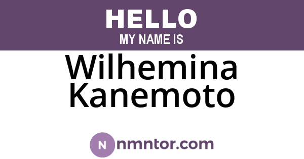Wilhemina Kanemoto